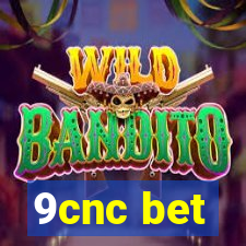 9cnc bet